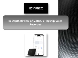 In-Depth Review of iZYREC's Flagship Voice Recorder