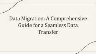 Data Migration: A Comprehensive Guide for a Seamless Data Transfer