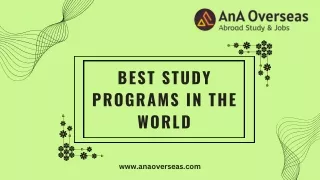 Best Study Programs in the world - AnA Overseas