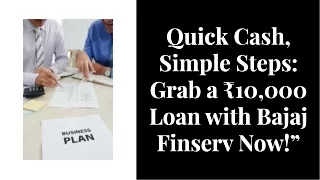 Quick Cash, Simple Steps: Grab a ₹10,000 Loan with Bajaj Finserv Now!