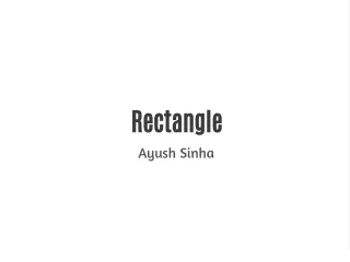 rectangle ayush sinha