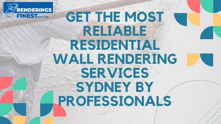 get the most reliable residential wall rendering