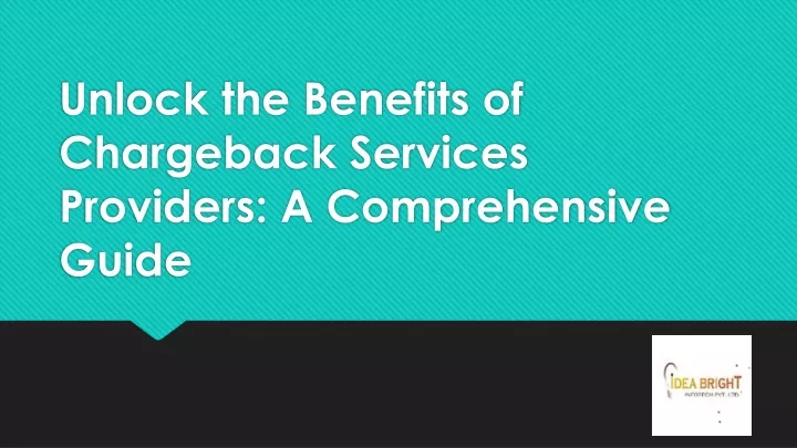 unlock the benefits of chargeback services providers a comprehensive guide