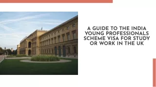 A Guide to the India Young Professionals Scheme Visa for Study or Work in UK
