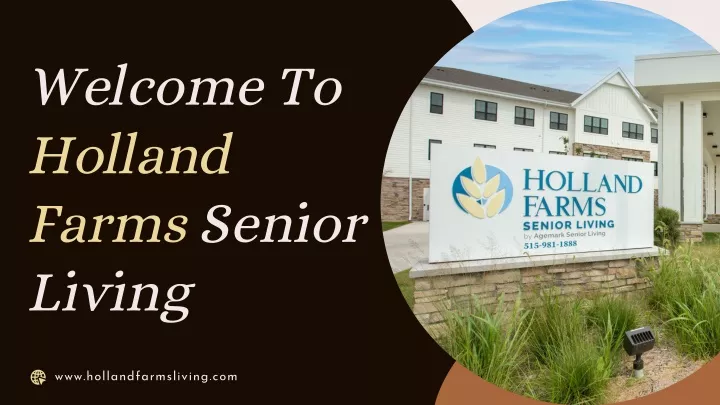welcome to holland farms senior living