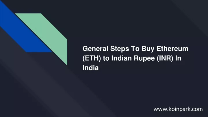 general steps to buy ethereum eth to indian rupee inr in india