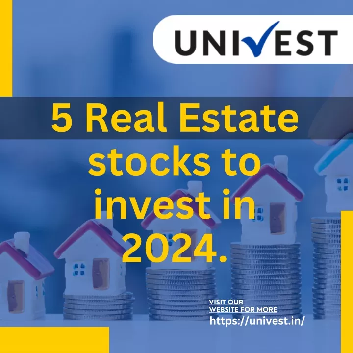 5 real estate stocks to invest in 2024