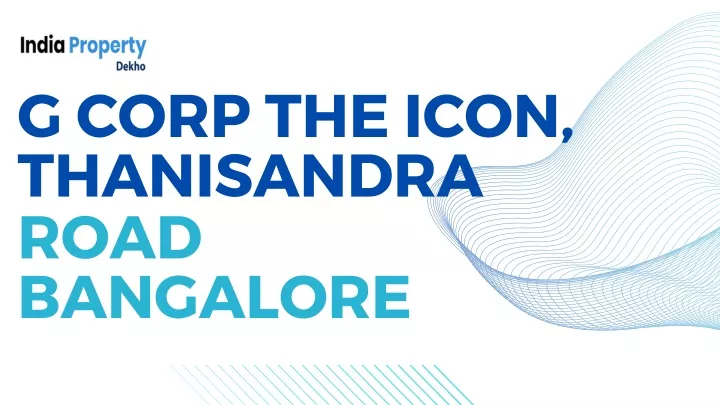 g corp the icon thanisandra road bangalore