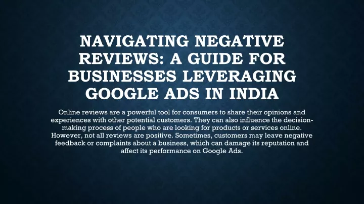 navigating negative reviews a guide for businesses leveraging google ads in india