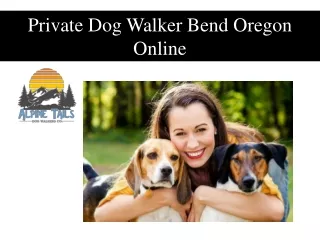 Private Dog Walker Bend Oregon Online