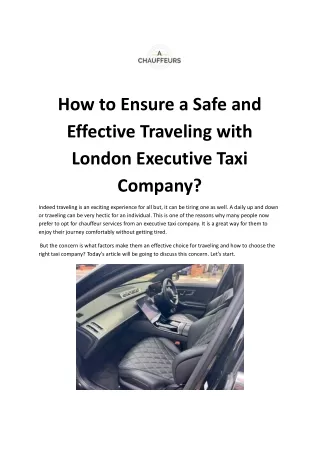 How to Ensure a Safe and Effective Traveling with London Executive Taxi Company_.docx