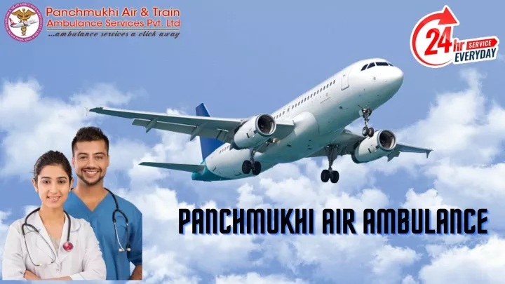 panchmukhi air ambulance panchmukhi air ambulance