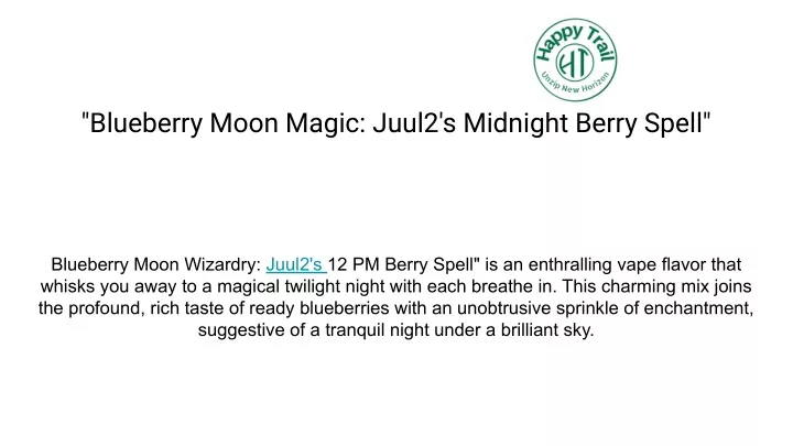 blueberry moon magic juul2 s midnight berry spell