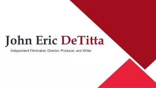 John Eric DeTitta - A Proven Authority From New York