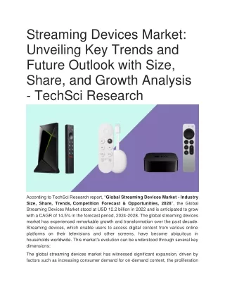 Streaming Devices Market: Unveiling Key Trends and Future Outlook with Size