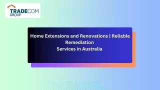 Home Extensions and Renovations|Reliable Remediation Services in Australia