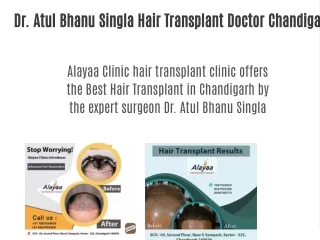 Dr. Atul Bhanu Singla Hair Transplant Doctor Chandigarh