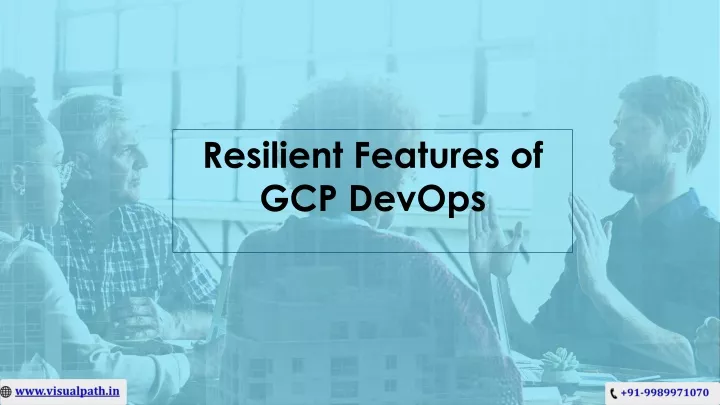 resilient features of gcp devops