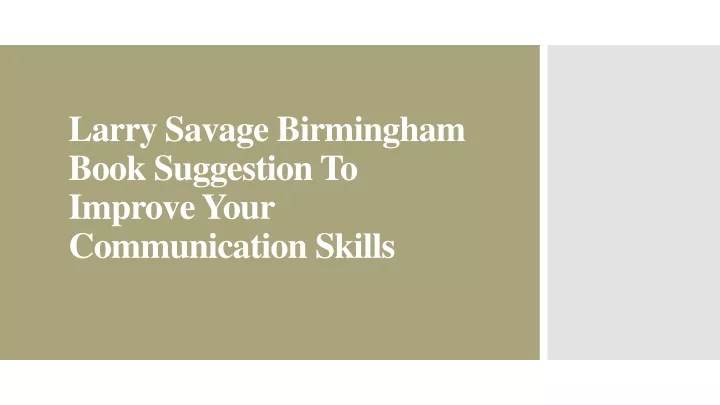 larry savage birmingham book suggestion to improve your communication skills