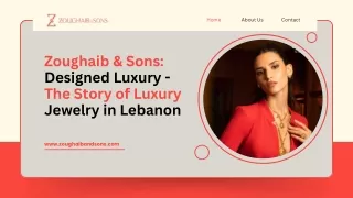 Zoughaib & Sons Designed Luxury - The Story of Luxury Jewelry in Lebanon