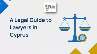 A Legal Guide to Lawyers in Cyprus