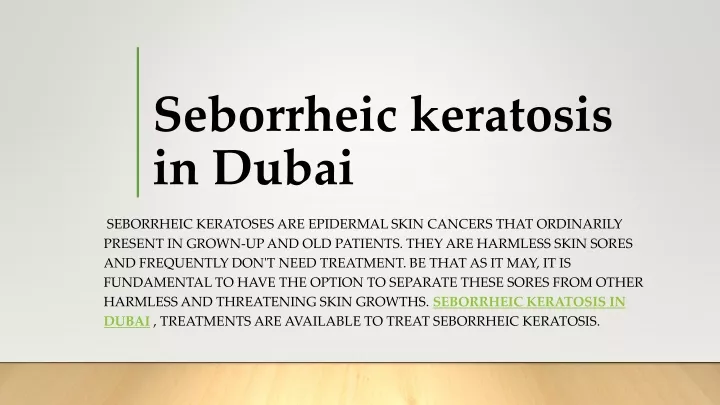 seborrheic keratosis in dubai