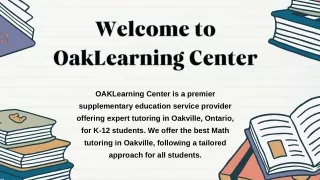 Welcome to OakLearning Center?
