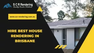 Hire Best House Rendering in Brisbane