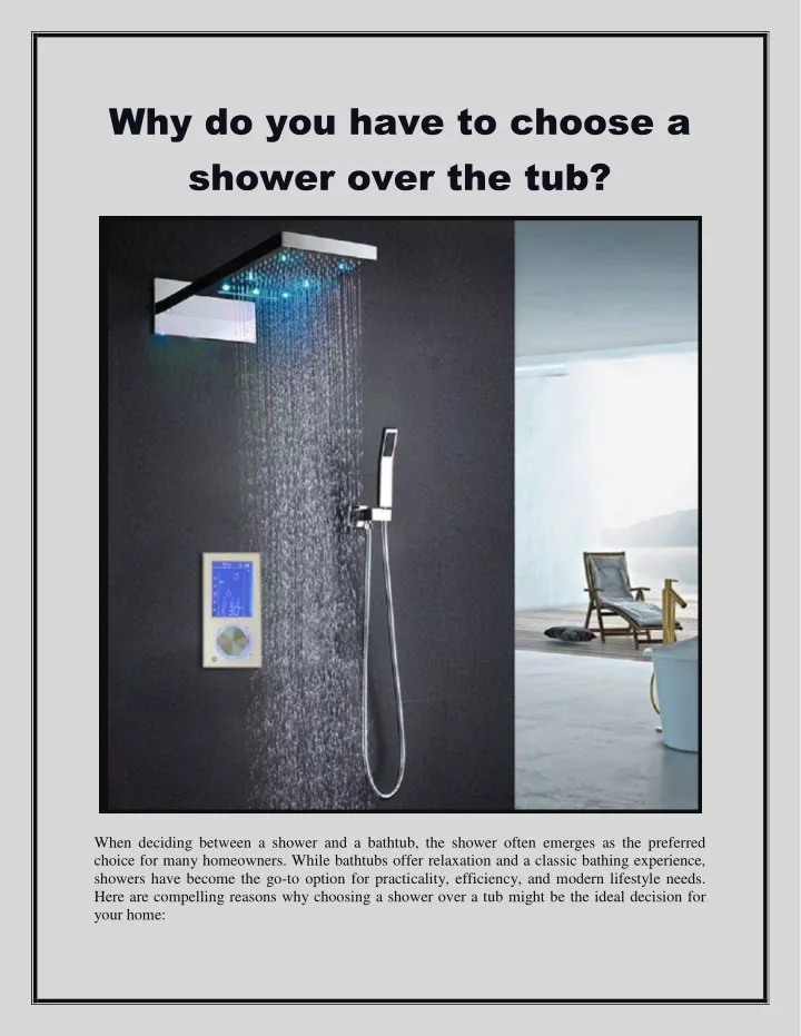 why do you have to choose a shower over the tub