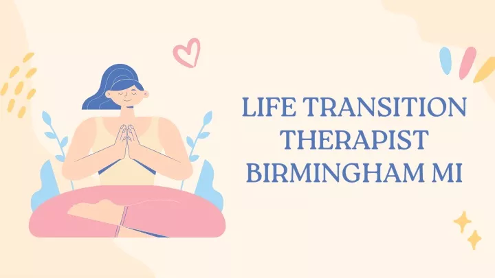 life transition therapist birmingham mi