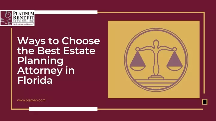 ways to choose the best estate planning attorney