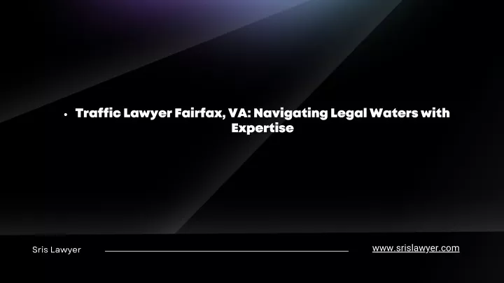 traffic lawyer fairfax va navigating legal waters