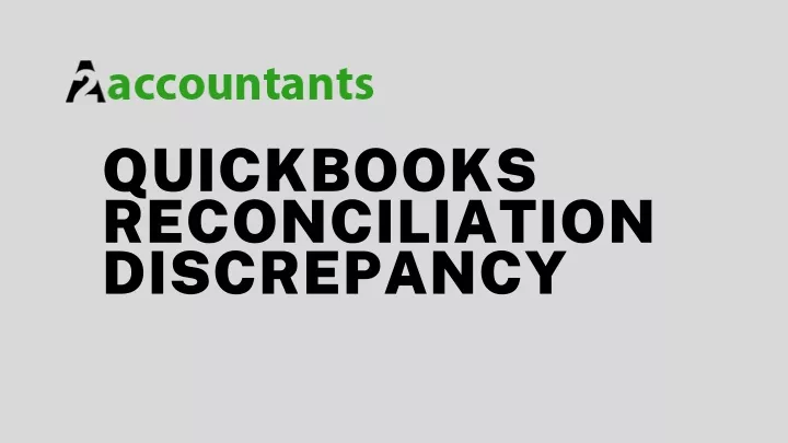 quickbooks reconciliation discrepancy