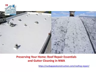 Preserving Your Home Roof Repair Essentials and Gutter Cleaning in NWA