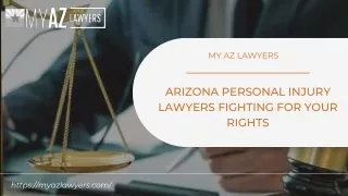 Arizona Personal Injury Lawyers Fighting For Your Rights | My AZ Lawyers
