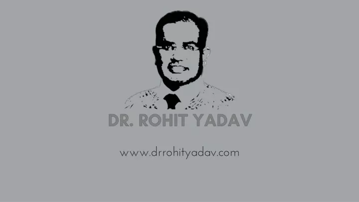 www drrohityadav com