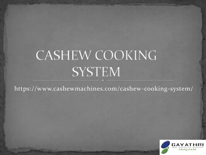 PPT - Cashew Cooking System: Steam Boiler, Cooker/Roaster | Cashew ...