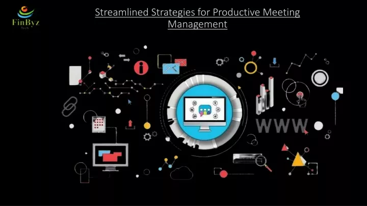 streamlined strategies for productive meeting management