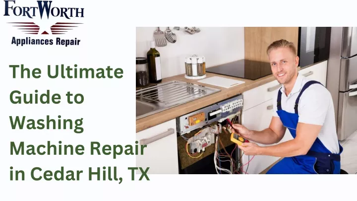 the ultimate guide to washing machine repair