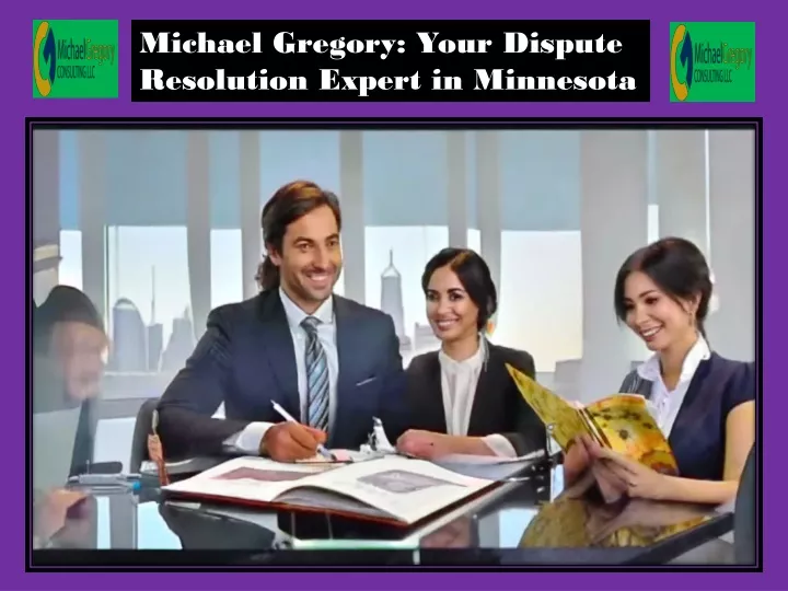 michael gregory your dispute resolution expert