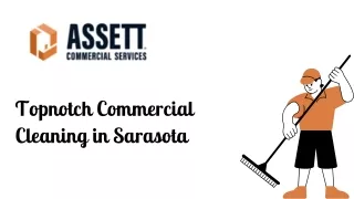 Topnotch Commercial Cleaning in Sarasota