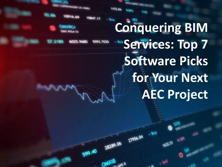 conquering bim services top 7 software picks for your next aec project