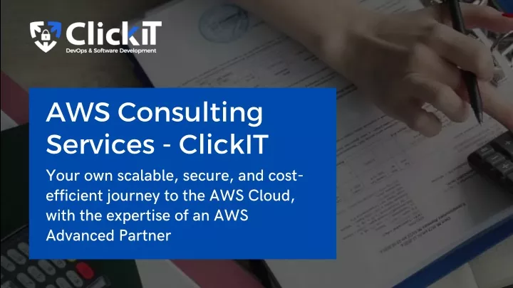 aws consulting services clickit your own scalable