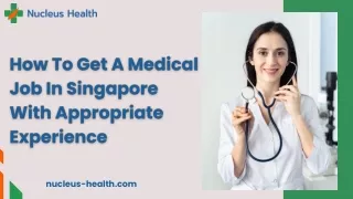 How To Get A Medical Job In Singapore With Appropriate Experience
