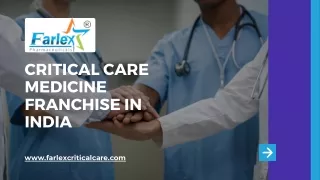 Best Critical Care Medicine Franchise in India