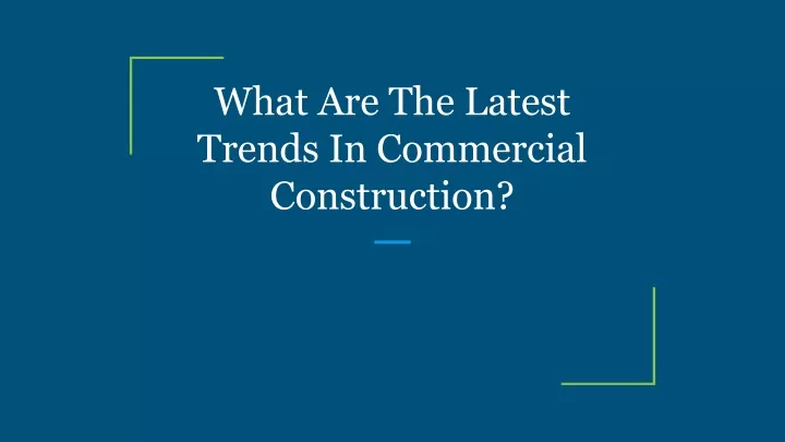 what are the latest trends in commercial