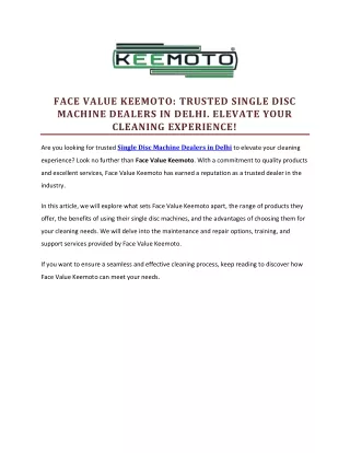 Face Value Keemoto Trusted single disc machine dealers in Delhi. Elevate your cleaning experience!