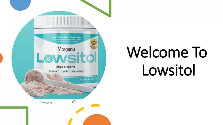 welcome to lowsitol