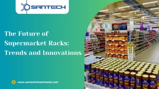 The Future of Supermarket Racks Trends and Innovations