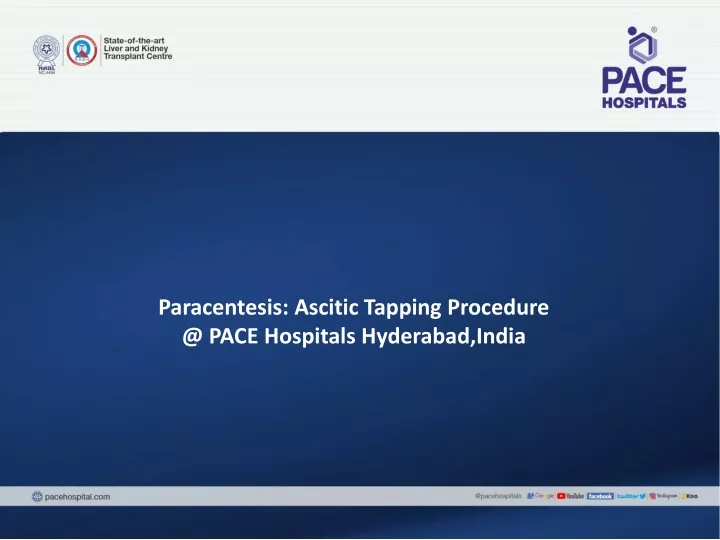 paracentesis ascitic tapping procedure @ pace hospitals hyderabad india